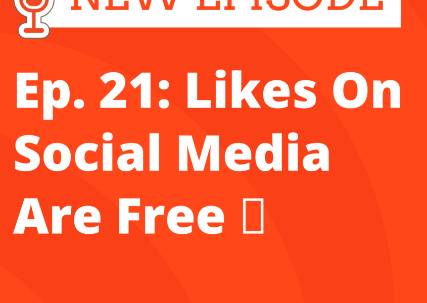 Step Up Your Social, a digital marketing podcast, likes on social media are free