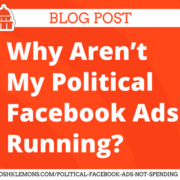 Why aren't my political Facebook ads running?