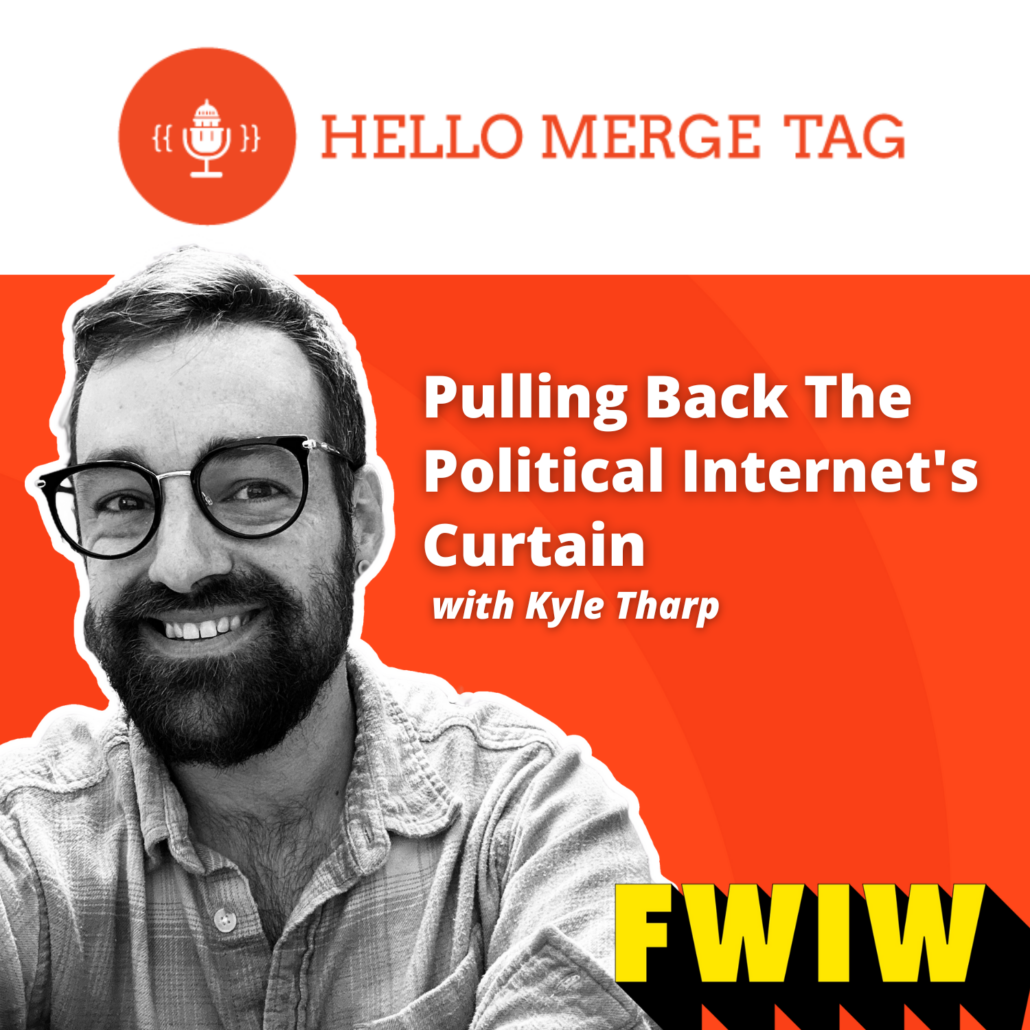 Political social media reporter Kyle Tharp of FWIW
