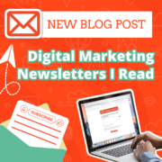 New blog post: digital marketing newsletter I read.