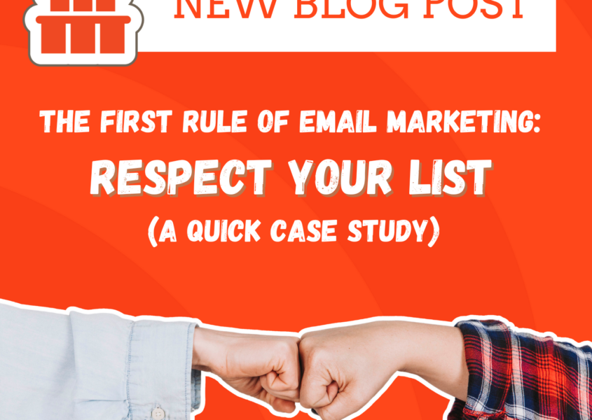 first rule of email marketing - respect your list